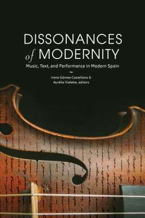 Dissonances of Modernity de Irene Gómez-Castellano