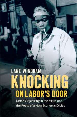 Knocking on Labor's Door de Lane Windham