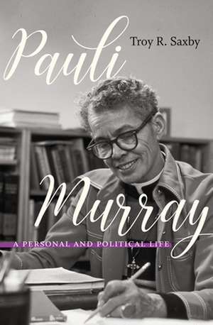 Pauli Murray de Troy R Saxby