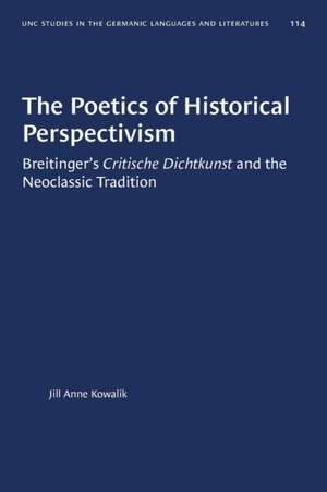 The Poetics of Historical Perspectivism de Jill Anne Kowalik