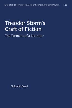 Theodor Storm's Craft of Fiction de Clifford A Bernd