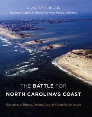 The Battle for North Carolina's Coast de Stanley R. Riggs