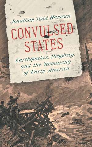 Convulsed States de Jonathan Todd Hancock