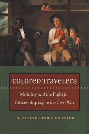 Colored Travelers de Elizabeth Stordeur Pryor