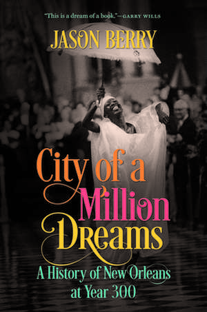 City of a Million Dreams de Jason Berry