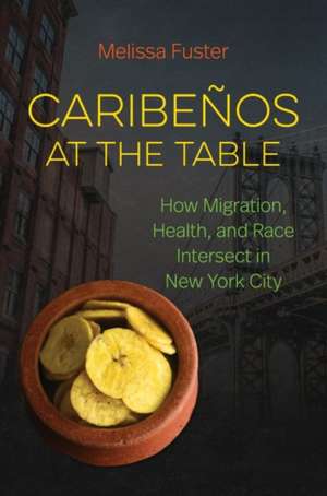 Caribeños at the Table de Melissa Fuster