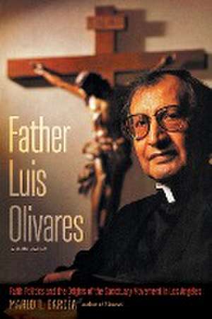 Father Luis Olivares, a Biography de Mario T. García