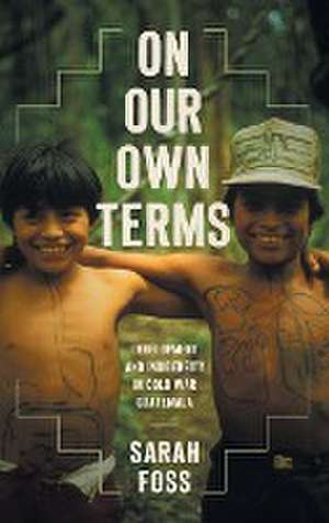 On Our Own Terms de Sarah Foss