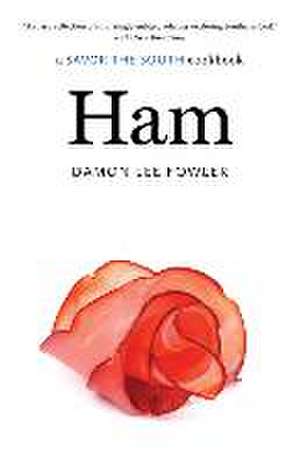 Ham de Damon Lee Fowler