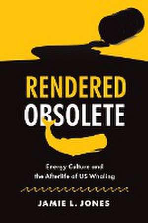 Rendered Obsolete de Jamie L. Jones