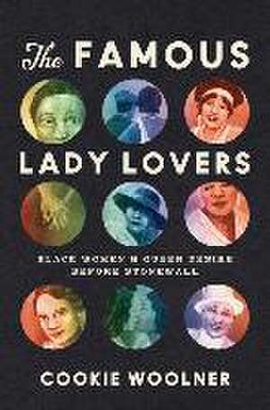 Famous Lady Lovers de Cookie Woolner