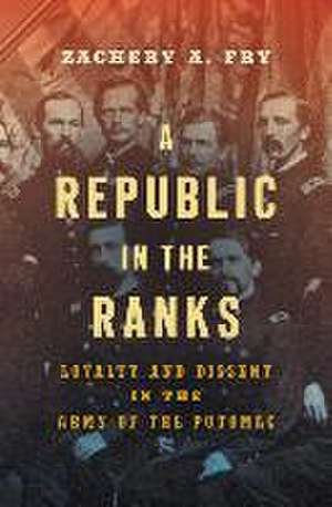 A Republic in the Ranks de Zachery A Fry