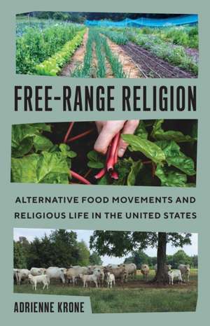 Free-Range Religion de Adrienne Krone