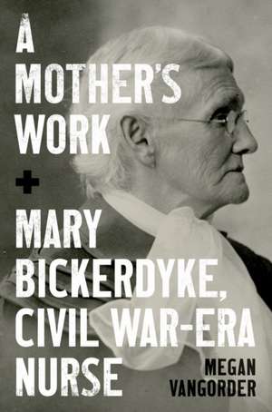 A Mother's Work de Megan Vangorder