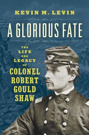A Glorious Fate de Kevin M. Levin