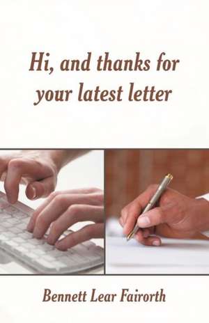 Hi, and Thanks for Your Latest Letter de Bennett Lear Fairorth