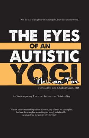 The Eyes of an Autistic Yogi de Nathan Fox