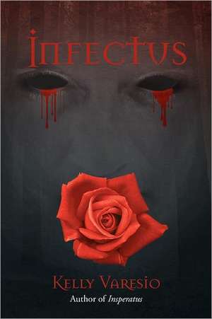 Infectus de Kelly Varesio