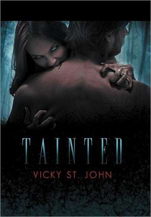 Tainted de Vicky St John