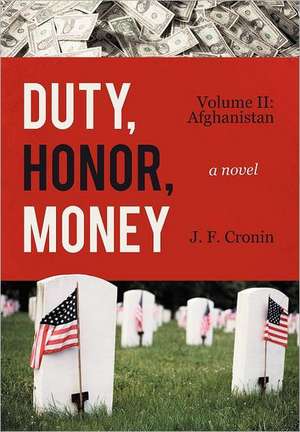 Duty, Honor, Money de J. F. Cronin