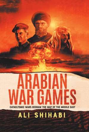 Arabian War Games de Ali Al Shihabi