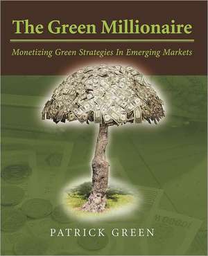 The Green Millionaire de Patrick Green