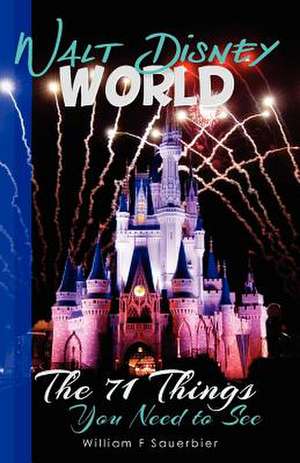 Walt Disney World de William F. Sauerbier