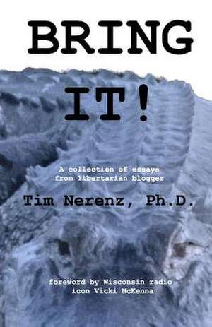 Bring It! de Tim T. Nerenz Ph. D.