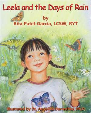 Leela and the Days of Rain: The Tim Todd Story de Patel Garcia, Lcsw Ryt, Rita