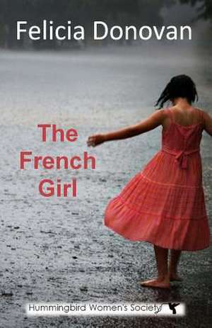 The French Girl de Felicia Donovan