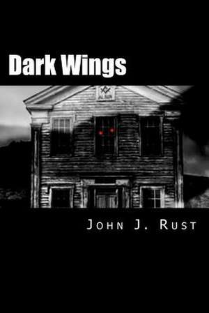 Dark Wings de Rust, MR John J.