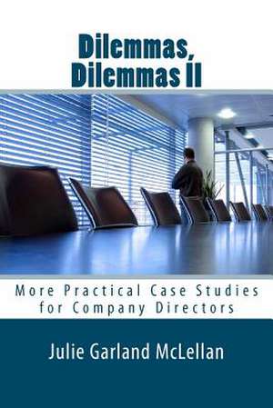 Dilemmas, Dilemmas II de Julie Garland McLellan