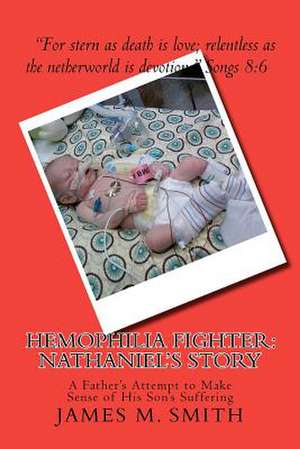 Hemophilia Fighter de James M. Smith