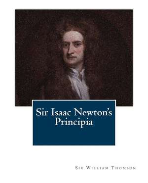 Sir Isaac Newton's Principia de Thomson LL D., Sir William