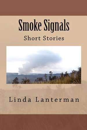 Smoke Signals de Linda Lanterman