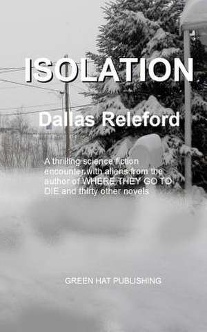 Isolation de Dallas Releford