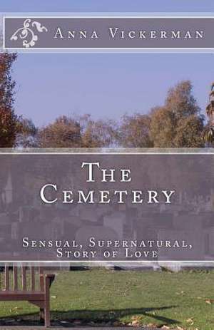 The Cemetery de Anna Vickerman