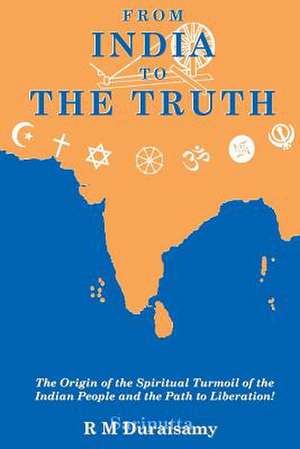 From India to the Truth de R. M. Duraisamy