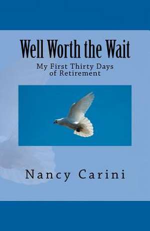 Well Worth the Wait de Nancy Carini