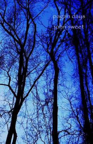 Pagan Days de John Sweet