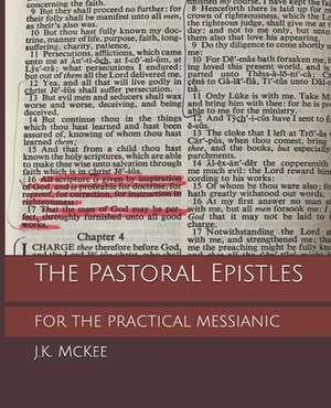 The Pastoral Epistles for the Practical Messianic de J. K. McKee