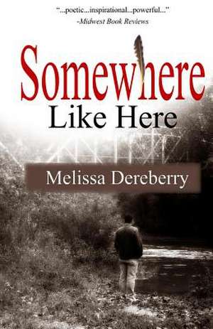 Somewhere Like Here de Melissa Dereberry