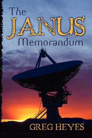 The Janus Memorandum de Greg Heyes