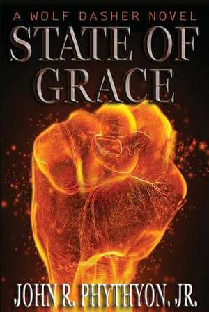 State of Grace de Phythyon Jr, John R.