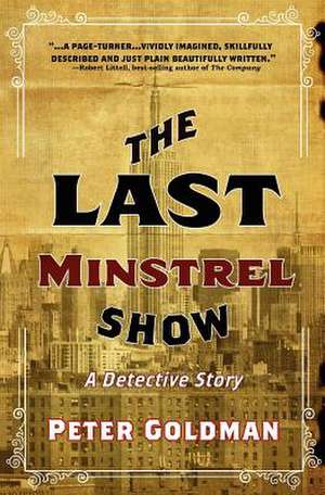 The Last Minstrel Show de Peter Goldman