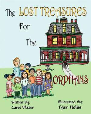 The Lost Treasures for the Orphans de Carol Blazer