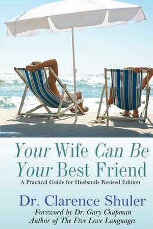 Your Wife Can Be Your Best Friend de Clarence Shuler