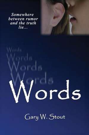 Words de Gary W. Stout