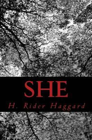 She de H. Rider Haggard