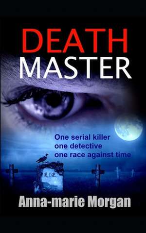 Death Master de Anna-Marie Morgan